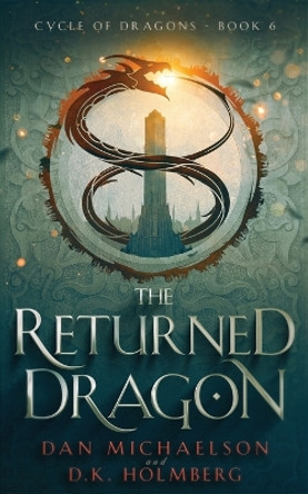 The Returned Dragon by D K Holmberg 9798840253984