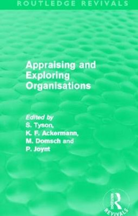Appraising and Exploring Organisations by Shaun Tyson