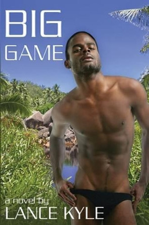 Big Game by Lance Kyle 9781935509349