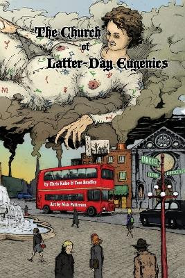 The Church of Latter-Day Eugenics by Chris Kelso 9781947654150