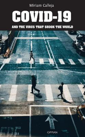 COVID-19 and the Virus that Shook the World by Miriam Calleja 9789518771404
