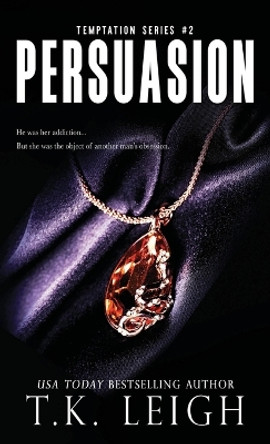 Persuasion by T K Leigh 9781954812154