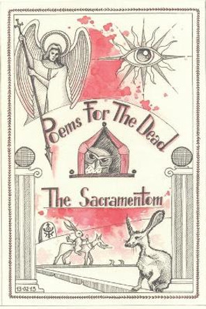 Poems For The Dead.: The Sacramentom by Joseph Krapek 9798594082878