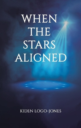 When the Stars Aligned by Kiden Logo-Jones 9798886939415