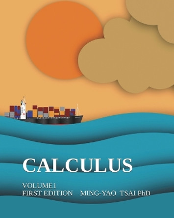 Calculus: Volume1 by Ming-Yao Tsai 9786260116972