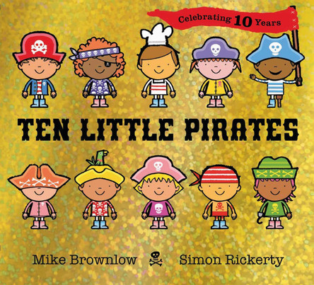 Ten Little Pirates 10th Anniversary Edition by Simon Rickerty