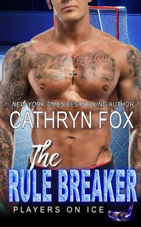 The Rule Breaker by Cathryn Fox 9781989374283