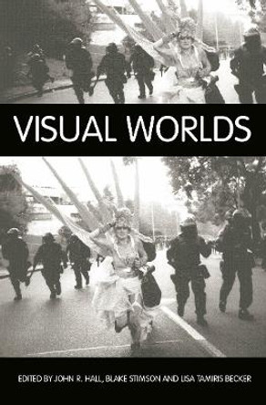 Visual Worlds by John R. Hall