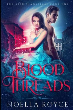 Blood Threads by Noella Royce 9781719920223