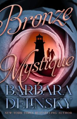 Bronze Mystique by Barbara Delinsky 9781504091299