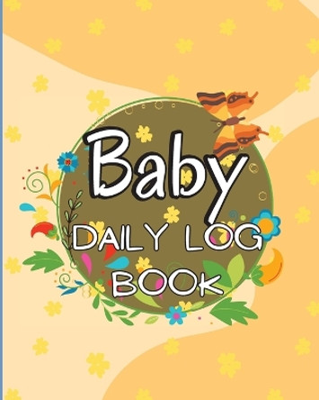 Baby Daily Logbook: Keep Track of Newborn's Feedings Patterns, Record Supplies Needed, Sleep Times, Diapers And Activities Ideal For New Parents Or Nannies by Lev Marco 9781803851792