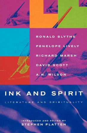 Ink and Spirit: Literature and Spirituality by Stephen Platten 9781853113635