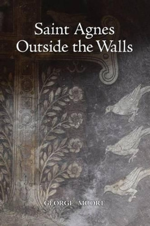 Saint Agnes Outside the Walls by Rachel L Macaulay 9781942371052