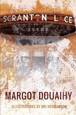 Scranton Lace by Margot Douaihy 9781942954477