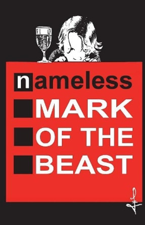 Nameless: Mark of the Beast by Al No 9781717117601