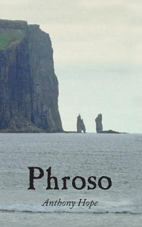 Phroso, Large-Print Edition by Anthony Hope 9781434117564