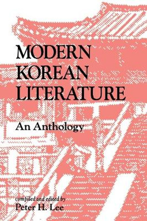 Modern Korean Literature by Peter H. Lee 9780824813215