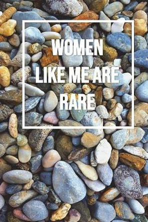 Women Like Me Are Rare by Jennifer James 9781723138645