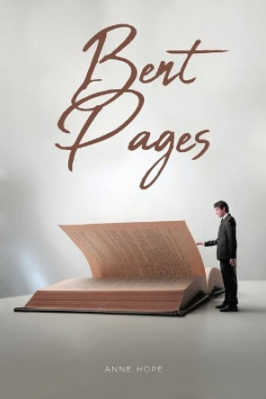 Bent Pages by Anne Hope 9781636302065