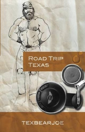 Road Trip - Texas by Texbearjoe 9781517621193