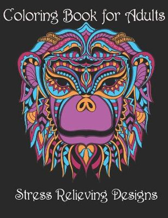 Coloring Book for Adults: Stress Relieving Animal Designs by Yo Noto 9798732688382