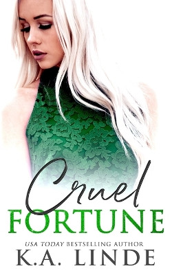 Cruel Fortune by K A Linde 9781948427258