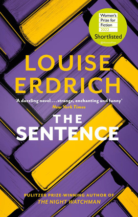 The Sentence: Shortlisted for the Women’s Prize for Fiction 2022 by Louise Erdrich