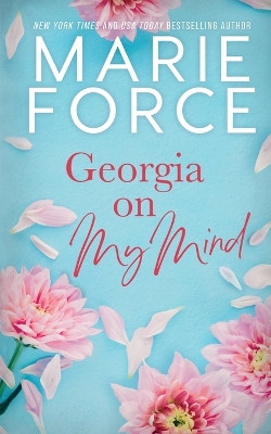 Georgia on My Mind by Marie Force 9781958035191