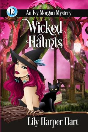 Wicked Haunts by Lily Harper Hart 9781723141072