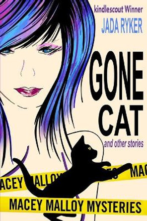 Gone Cat and Other Stories by Jada Ryker 9781979379311