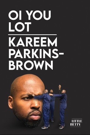 Oi You Lot by Kareem Parkins-Brown 9781913268640