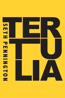 Tertulia by Seth Pennington 9781943977376