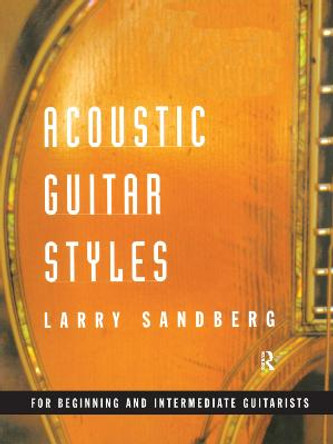 Acoustic Guitar Styles by Larry Sandberg