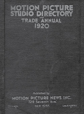 1920 Motion Picture Studio Directory: And Trade Annual by Rodney Schroeter 9781945307157