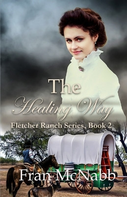 The Healing Way by Fran McNabb 9781959788904