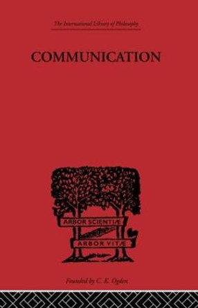 Communication: A Philosophical Study of Language by Karl Britton