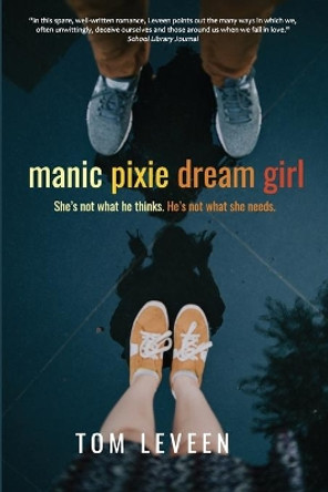 manicpixiedreamgirl by Tom Leveen 9781952582035