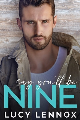 Say You'll be Nine by Lucy Lennox 9781954857261