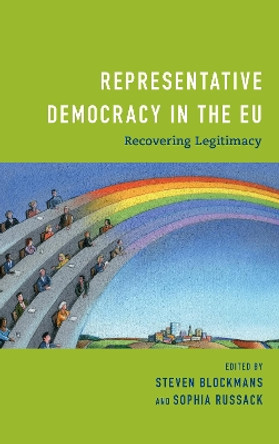 Representative Democracy in the EU: Recovering Legitimacy by Steven Blockmans 9781786613370