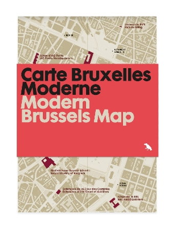 Modern Brussels Map / Carte Bruxelles Moderne: Guide to Modern Architecture in Brussels by Jacinthe Gigou 9781912018178