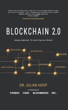 Blockchain 2.0 Simply Explained: Far More Than Just Bitcoin by Frank Thelen 9781798916988