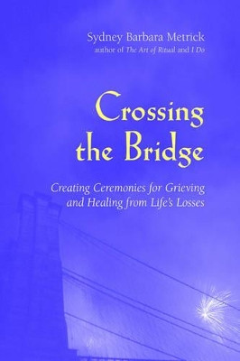 Crossing the Bridge by Sydney Barbara Metrick 9781933993034