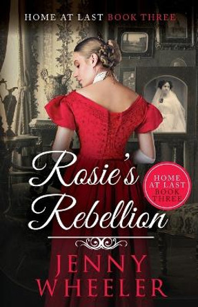 Rosie's Rebellion by Jenny Wheeler 9781991182562