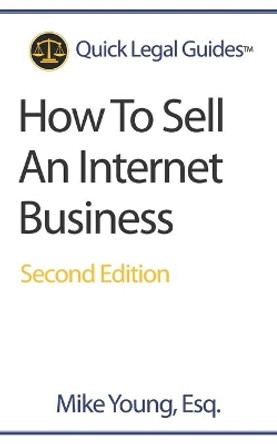 How To Sell An Internet Business by Mike Young Esq 9781942226031