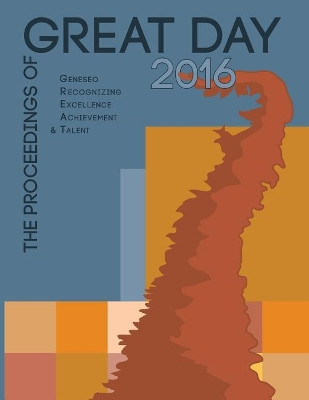 The Proceedings of GREAT Day 2016 by Marley Derosia 9781942341444