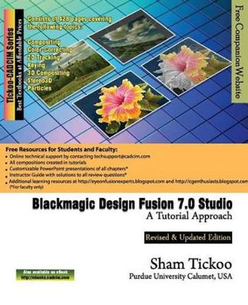 Blackmagic Design Fusion 7 Studio: A Tutorial Approach by Prof Sham Tickoo Purdue Univ 9781942689157