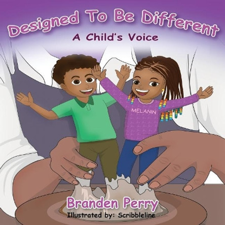 Designed To Be Different: &quot;A Child's Voice&quot; by Branden Perry 9781720388135