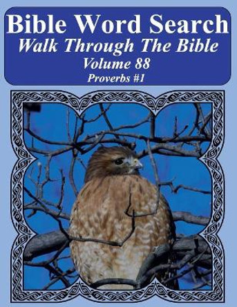 Bible Word Search Walk Through the Bible Volume 88: Proverbs #1 Extra Large Print by T W Pope 9781726151238