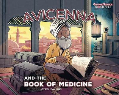 Avicenna and the Book of Medicine by Jordi Bayarri Dolz 9781728478289