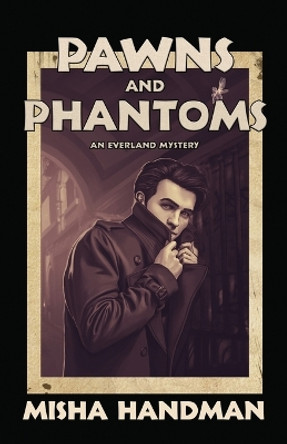 Pawns and Phantoms by Misha Handman 9781770532106